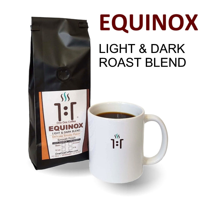 EQUINOX - Light & Dark Blend Roast Gourmet Coffee OneOneCoffee