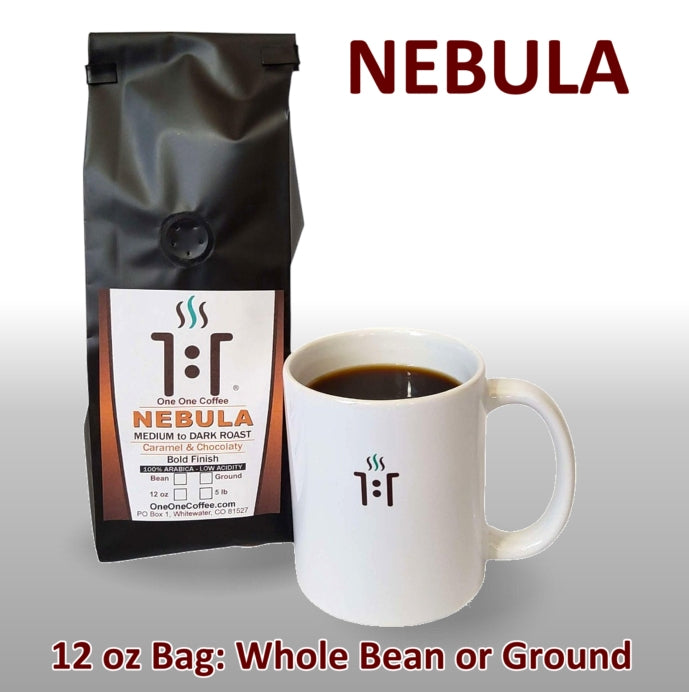 Nebula Medium to Dark Roast
Coffee from One One Coffee 12 oz