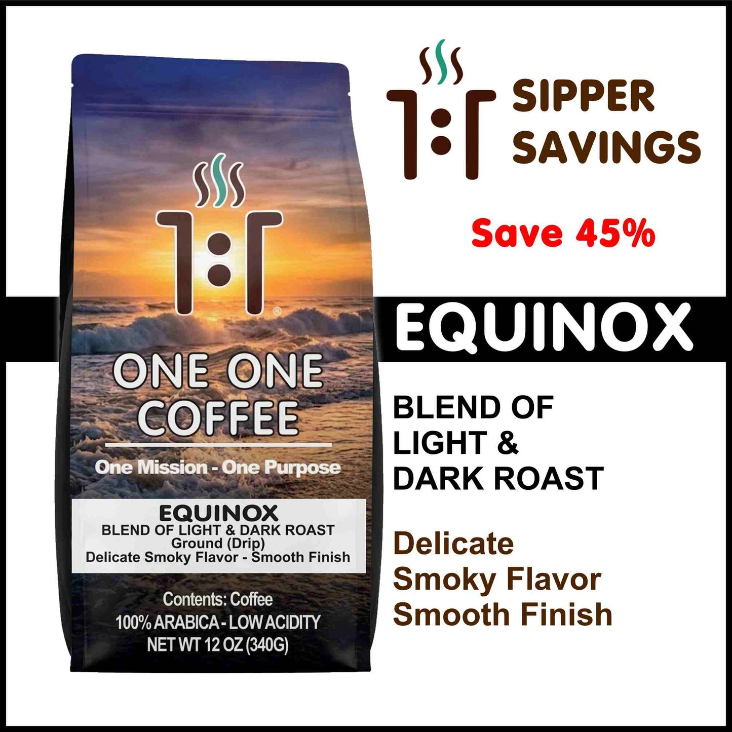 EQUINOX - Sipper Saver Light & Dark Blend Roast Gourmet Coffee OneOneCoffee