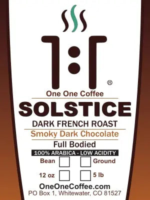 One One Coffee Solstice Dark French Roast Gourmet Coffee