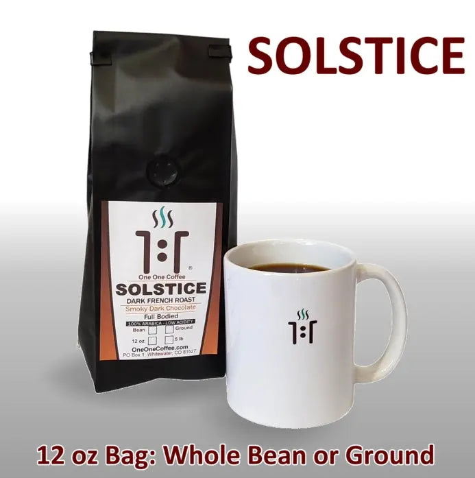 Solstice Dark French Roast Coffee from One One Coffee 12 oz