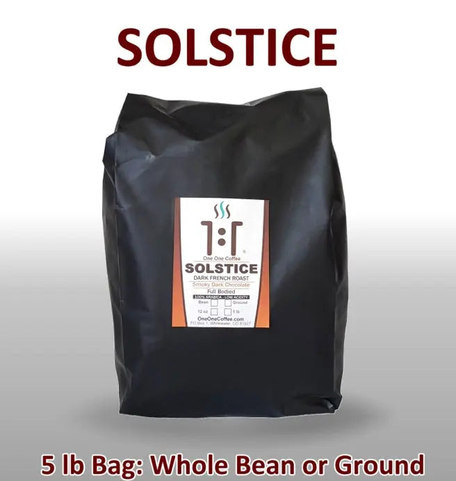 Solstice Dark French Roast Coffee from One One Coffee 5 lb